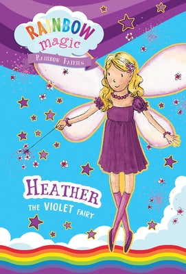 Rainbow Magic Rainbow Fairies Book #7: Heather the Violet Fairy by Meadows, Daisy