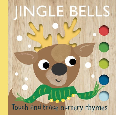 Touch and Trace Nursery Rhymes: Jingle Bells by Editors of Silver Dolphin Books