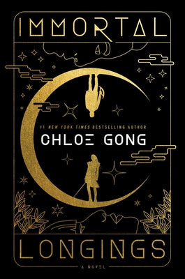 Immortal Longings by Gong, Chloe