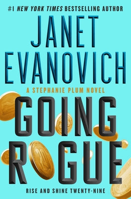 Going Rogue: Rise and Shine Twenty-Nine by Evanovich, Janet