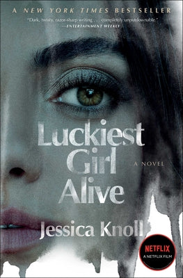 Luckiest Girl Alive by Knoll, Jessica