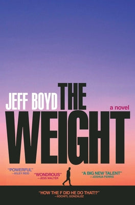 The Weight by Boyd, Jeff