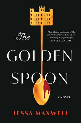 The Golden Spoon by Maxwell, Jessa