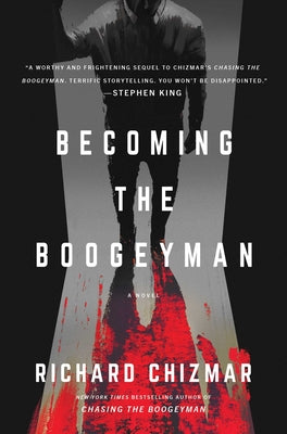 Becoming the Boogeyman by Chizmar, Richard
