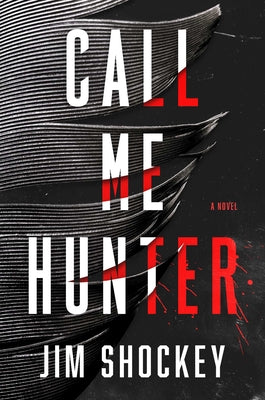 Call Me Hunter by Shockey, Jim