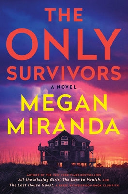 The Only Survivors by Miranda, Megan