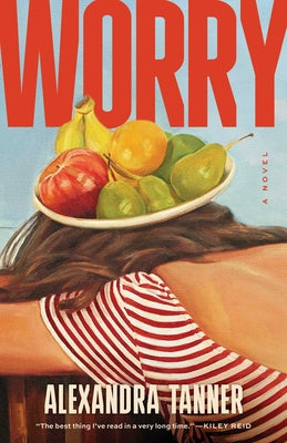Worry by Tanner, Alexandra