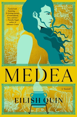 Medea by Quin, Eilish