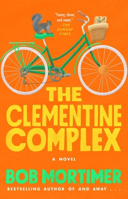 The Clementine Complex by Mortimer, Bob