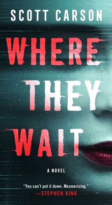 Where They Wait by Carson, Scott