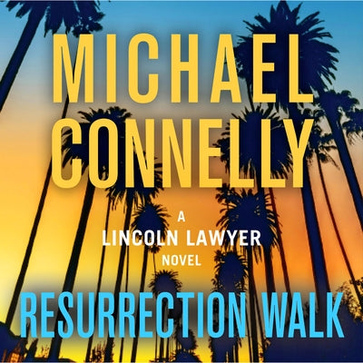 Resurrection Walk by Connelly, Michael