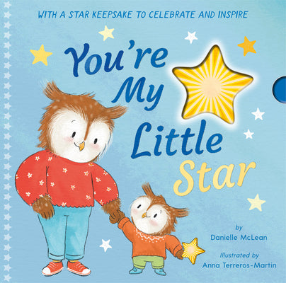 You're My Little Star: With a Star Keepsake to Celebrate and Inspire by McLean, Danielle