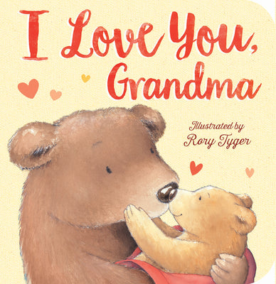 I Love You, Grandma by Tiger Tales