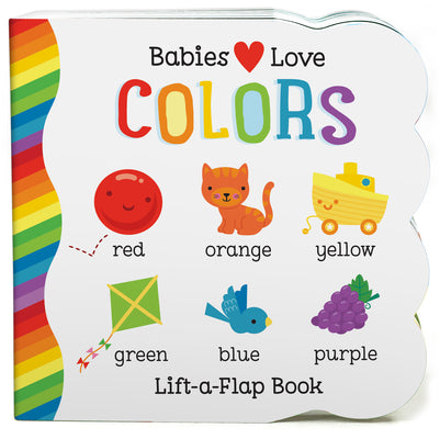 Babies Love Colors by Cottage Door Press