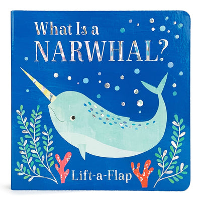 What Is a Narwhal? by Cottage Door Press