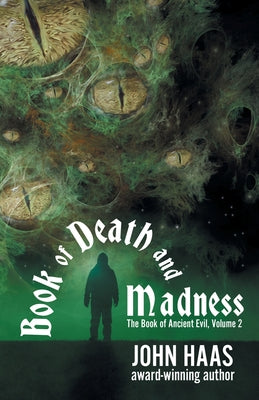 Book of Death and Madness by Haas, John