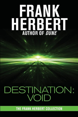 Destination: Void: Prequel to the Pandora Sequence by Herbert, Frank