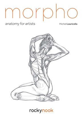 Morpho: Anatomy for Artists by Lauricella, Michel