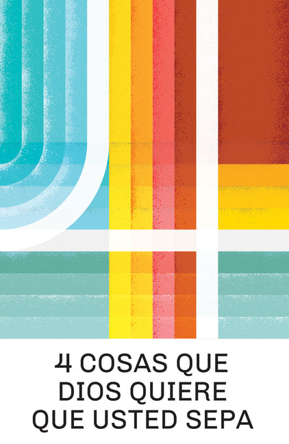 4 Things God Wants You to Know (Spanish 25-Pack) by Salser, Doug