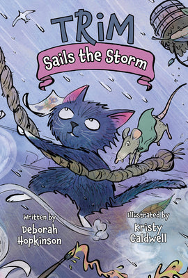 Trim Sails the Storm by Hopkinson, Deborah