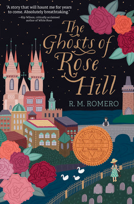 The Ghosts of Rose Hill by Romero, R. M.