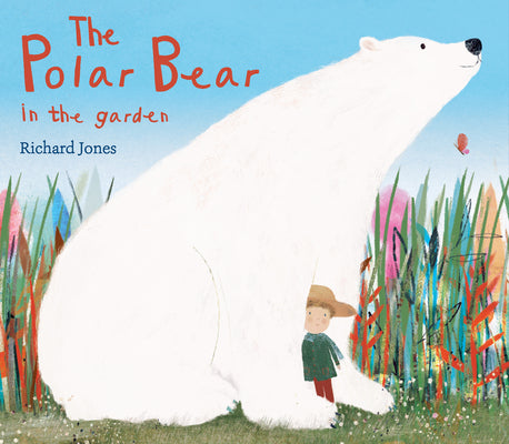 The Polar Bear in the Garden by Jones, Richard