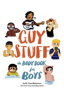 Guy Stuff: The Body Book for Boys by Natterson, Cara Familian