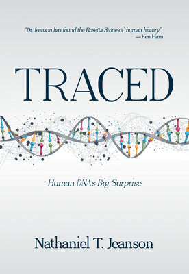Traced: Human Dna's Big Surprise by Jeanson, Nathaniel T.