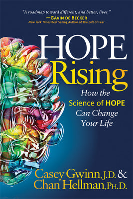 Hope Rising: How the Science of Hope Can Change Your Life by Gwinn, Casey