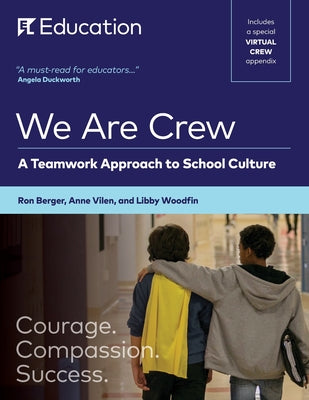 We Are Crew: A Teamwork Approach to School Culture by Berger, Ron