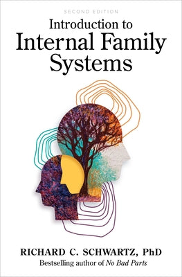 Introduction to Internal Family Systems by Schwartz, Richard