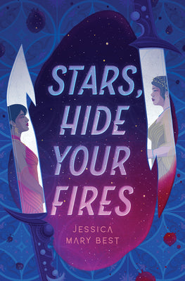 Stars, Hide Your Fires by Best, Jessica