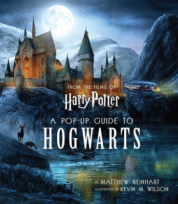 Harry Potter: A Pop-Up Guide to Hogwarts by Wilson, Kevin