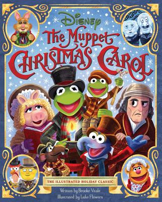 The Muppet Christmas Carol: The Illustrated Holiday Classic by Vitale, Brooke