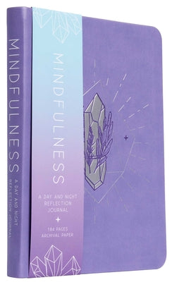 Mindfulness: A Day and Night Reflection Journal by Insight Editions