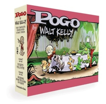 Pogo the Complete Syndicated Comic Strips Box Set: Vols. 7 & 8: Pockets Full of Pie & Hijinks from the Horn of Plenty by Kelly, Walt
