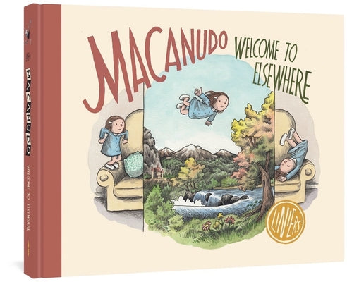 Macanudo: Welcome to Elsewhere by Liniers