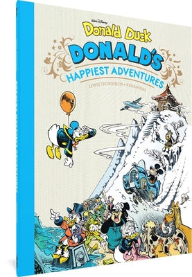 Walt Disney's Donald Duck: Donald's Happiest Adventures by Trondheim, Lewis