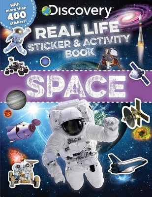 Discovery Real Life Sticker and Activity Book: Space by Acampora, Courtney