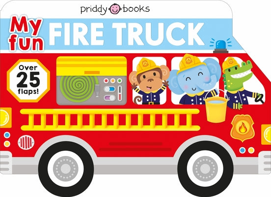 My Fun Flap Book: My Fun Fire Truck by Priddy, Roger