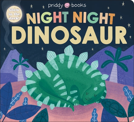 Night Night Books: Night Night Dinosaur by Priddy, Roger