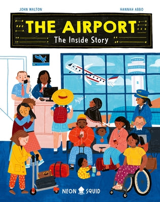 The Airport: The Inside Story by Walton, John