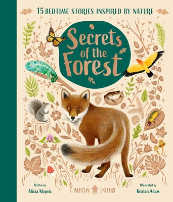 Secrets of the Forest: 15 Bedtime Stories Inspired by Nature by Klepeis, Alicia