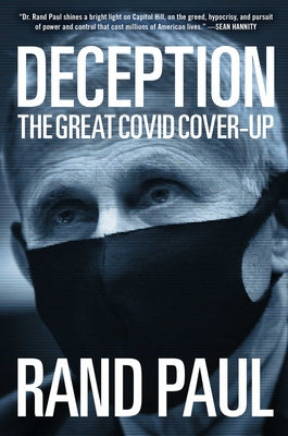Deception: The Great Covid Cover-Up by Paul, Rand