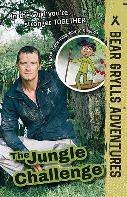 The Jungle Challenge: Volume 3 by Grylls, Bear