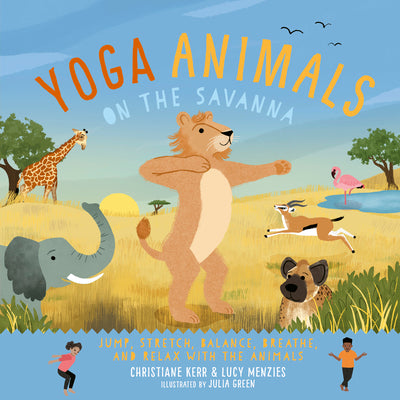 Yoga Animals on the Savanna by Kerr, Christiane