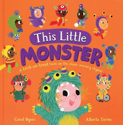 This Little Monster by Byers, Coral