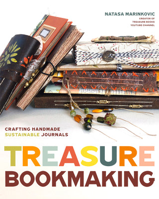 Treasure Book Making: Crafting Handmade Sustainable Journals (Create Diary Diys and Papercrafts Without Bookbinding Tools) by Marinkovic, Natasa