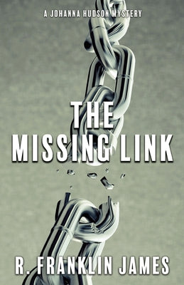 The Missing Link by James, R. Franklin