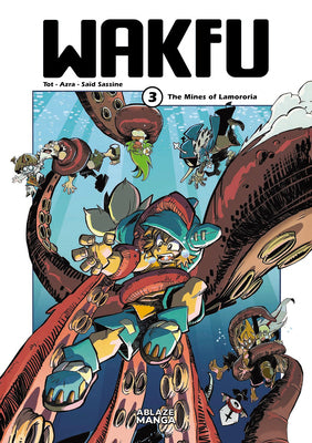 Wakfu Manga Vol 3: The Mines of Lamororia by Tot